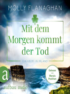 cover image of Mit dem Morgen kommt der Tod--Ein Krimi in Irland--Fiona O'Connor ermittelt, Band 4 (Ungekürzt)